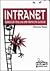 Intranet. Come si struttura una rete interna che funziona