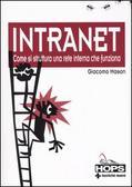 Intranet. Come si struttura una rete interna che funziona (Paperback)