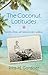 The Coconut Latitudes by Rita M. Gardner The Coconut Latitudes by Rita M. Gardner
