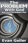 The Problem With God: The Claddagh Trilogy