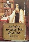 Antología de sor Juana Inés de la Cruz