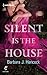 Silent is the House