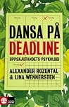 Dansa på deadline...