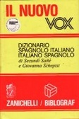 Il nuovo Vox Dizionario spagnolo-italiano, italiano-spagnolo (Hardcover)