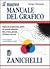 Il nuovo Manuale del grafico: Guida alla progettazione grafica del prodotto editoriale: Libro, rivista, giornale, CD-Rom e sito web