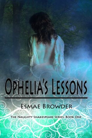 Ophelia's Lessons (Naughty Shakespeare, #1)