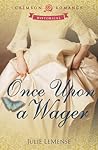 Once Upon a Wager by Julie LeMense