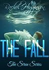 The Fall (The Siren, #2) Book cover for The Fall (The Siren, #2)