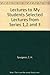 Lectures to My Students Selected Lectures from Series 1,2 and 3