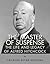 The Master of Suspense: The Life and Legacy of Alfred Hitchcock
