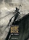 Moby Dick - Tome 1 by Christophe Chabouté