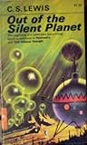 Out of the Silent Planet by C.S. Lewis