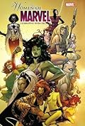 Women of Marvel: Celebrating Seven Decades Omnibus