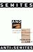 Semites and Anti-Semites by Bernard Lewis
