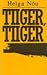 Tiiger, tiiger