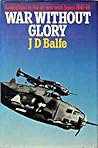 War without glory: Australians in the air war with Japan, 1941-45