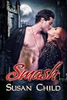 Smash by Susan  Child