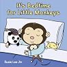 It's Bedtime for Little Monkeys It's Bedtime for Little Monkeys