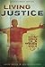 Living Justice: Revolutiona...