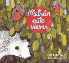 Metsän outo vieras (Hardcover)