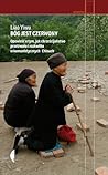 Bóg jest czerwony. Opowieść o tym, jak chrześcijaństwo przetr... by Liao Yiwu