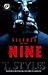Silence of The Nine by T. Styles
