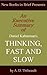 An Executive Summary of Daniel Kahneman's 'Thinking, Fast and Slow'