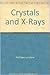 Crystals and X-rays