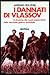 I dannati di Vlassov. Il dramma dei russi antisovietici nella seconda guerra mondiale