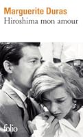 Hiroshima Mon Amour By Marguerite Duras Hiroshima Mon Amour By Marguerite Duras