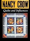 Nancy Crow: Quilts and Influences