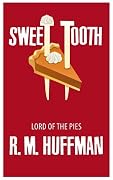 Sweet Tooth: Lord of the Pies