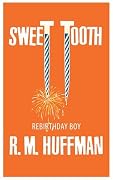 Sweet Tooth: Rebirthday Boy
