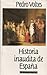 Historia inaudita de España: Tópicos, falsedades y sandeces de nuestra crónica nacional (Spanish Edition)