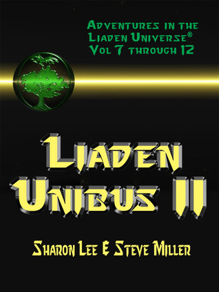 Liaden Unibus II (Adventures in the Liaden Universe #7-12)