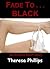Fade To Black: An Erotica Short Story