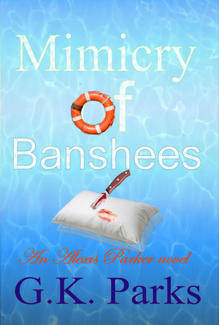 Mimicry of Banshees (Alexis Parker #3)