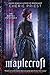 Maplecroft (The Borden Dispatches #1)