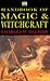 Handbook Of Magic And Witchcraft