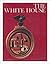 The White House (Wonders of Man Series)