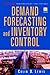 Demand Forecasting and Inventory Control: A Computer Aided Learning Approach (The Oliver Wight Companies Book 8)