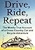 Drive, Ride, Repeat by Al Macy