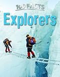 100 Facts: Explorers