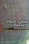 What Came Before