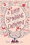 A Little Something Different by Sandy  Hall
