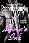 Mama's Ink by Rachelle Vaughn