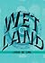 Wet Land