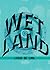 Wet Land