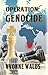 Operation: Genocide