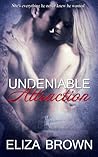 Undeniable Attraction by Eliza Brown